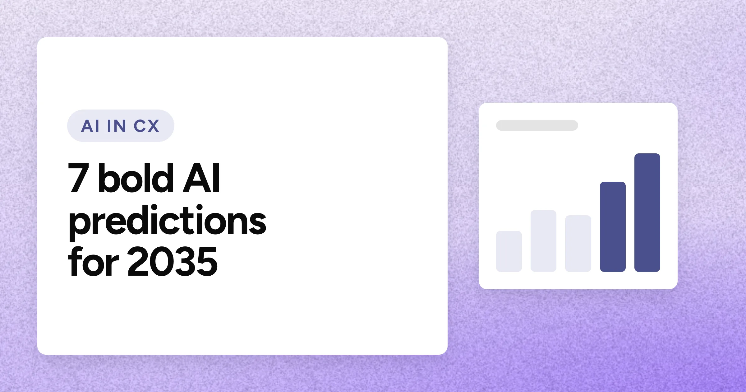 An "AI IN CX" chip and the headline in large white type on a lavender grain background, with a rising bar chart motif on the right.