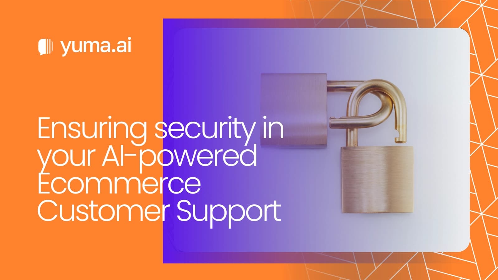 Ensuring security in your AI-powered ecommerce customer support