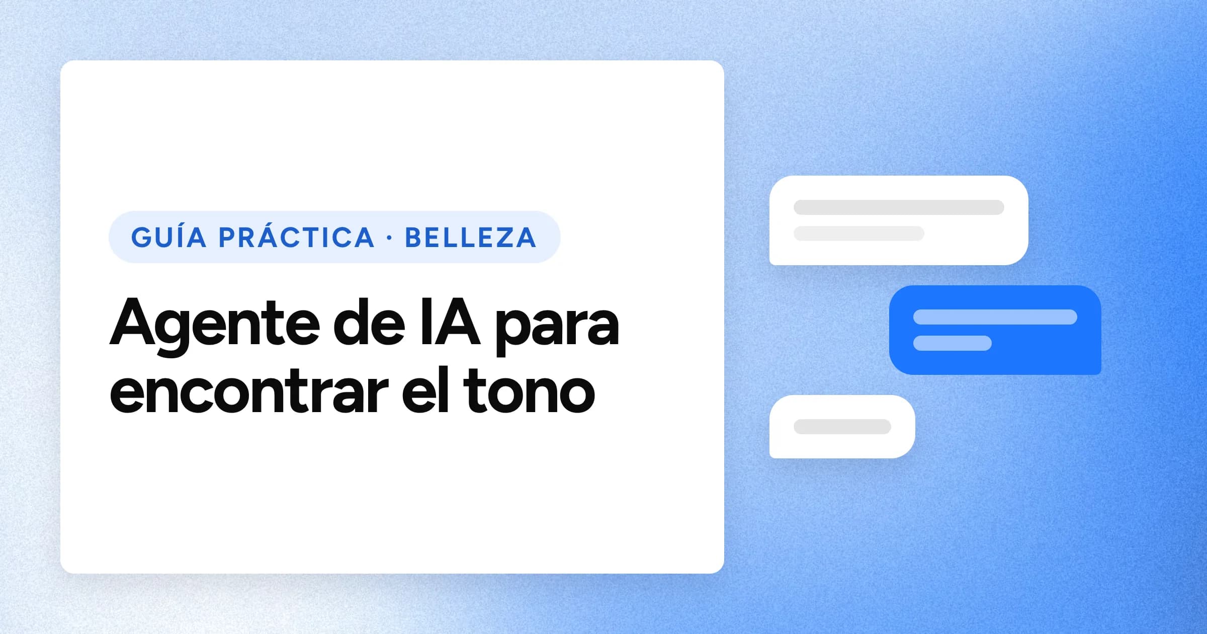 Una etiqueta «GUÍA PRÁCTICA · BELLEZA» y el titular en grandes letras blancas sobre un fondo azul con grano, con un motivo de burbujas de chat a la derecha.