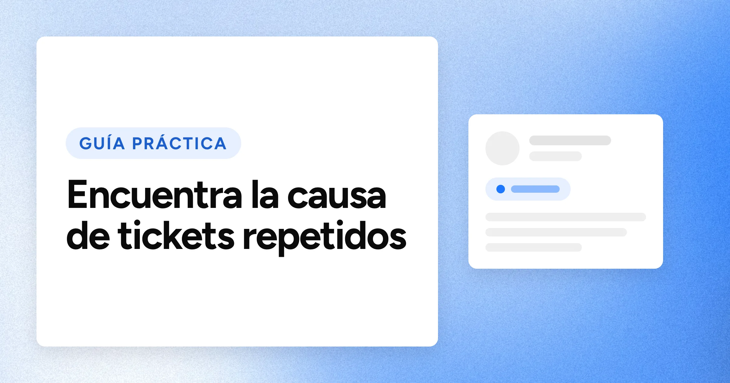 Una etiqueta «GUÍA PRÁCTICA» y el titular en grandes letras blancas sobre un fondo azul con grano, con un motivo de ticket de soporte a la derecha.