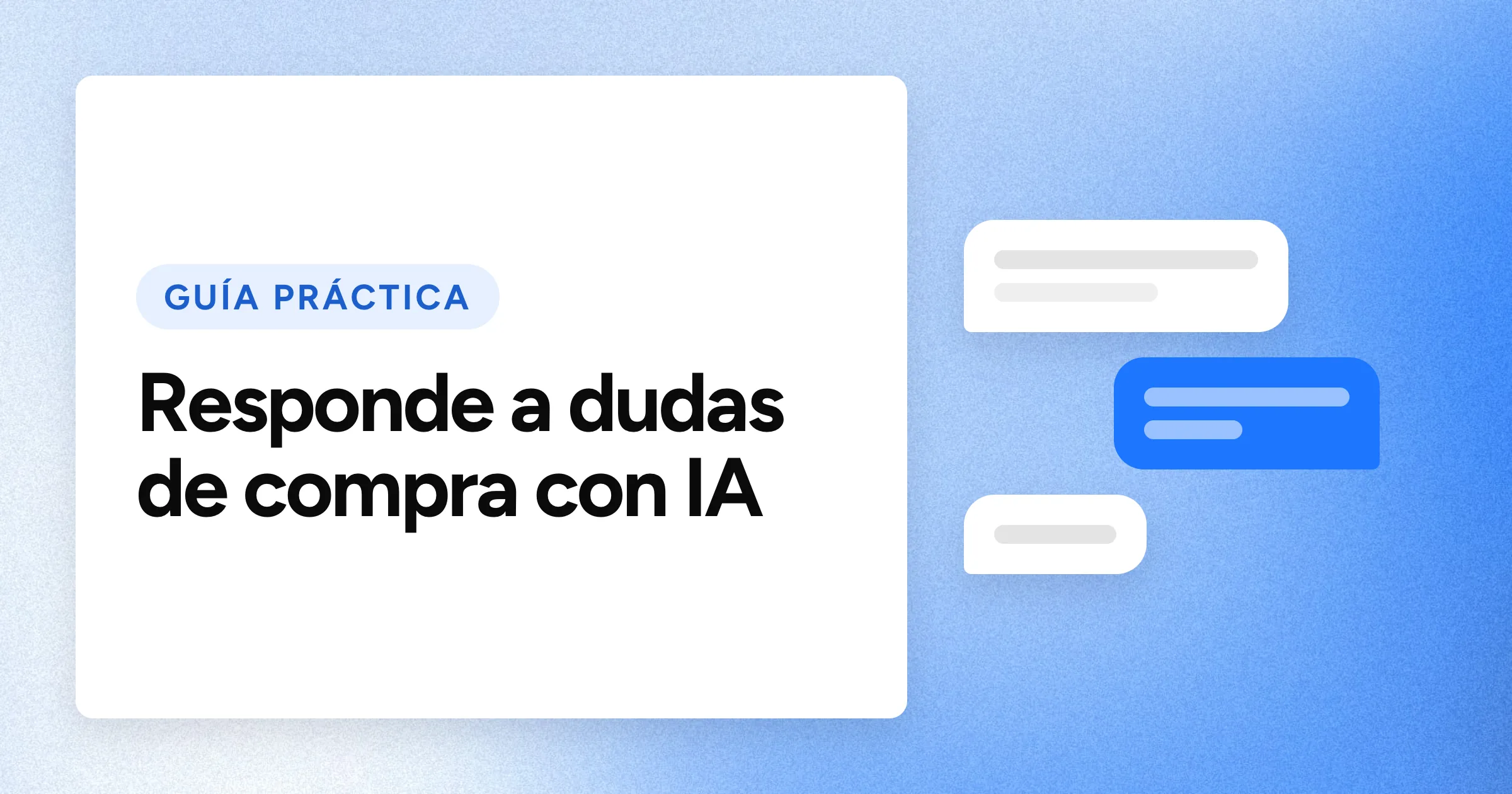 Una etiqueta «GUÍA PRÁCTICA» y el titular en grandes letras blancas sobre un fondo azul con grano, con un motivo de burbujas de chat a la derecha.