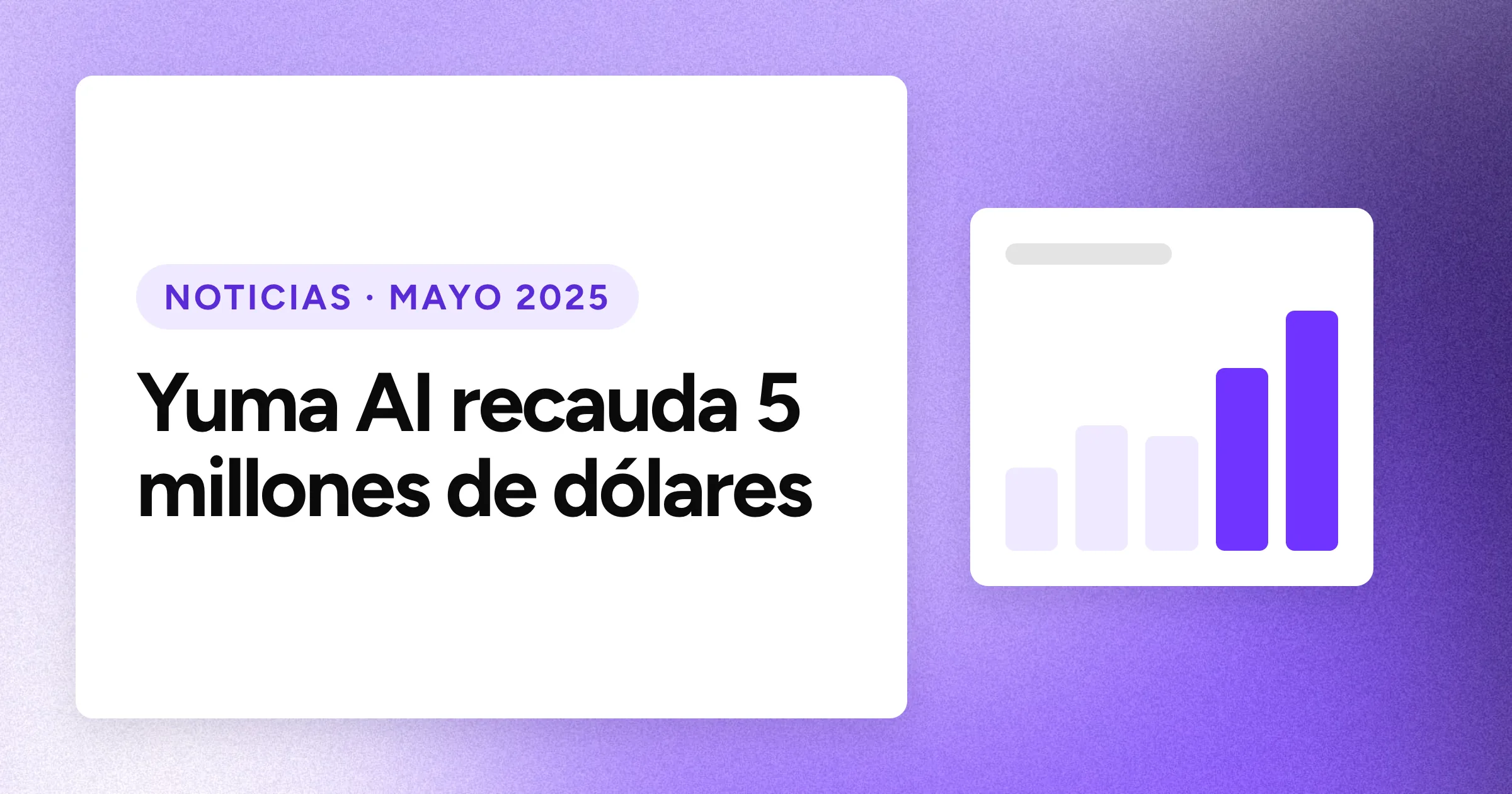 Una etiqueta «NOTICIAS · MAYO 2025» y el titular en grandes letras blancas sobre un fondo morado con grano, con un motivo de gráfico de barras ascendente a la derecha.