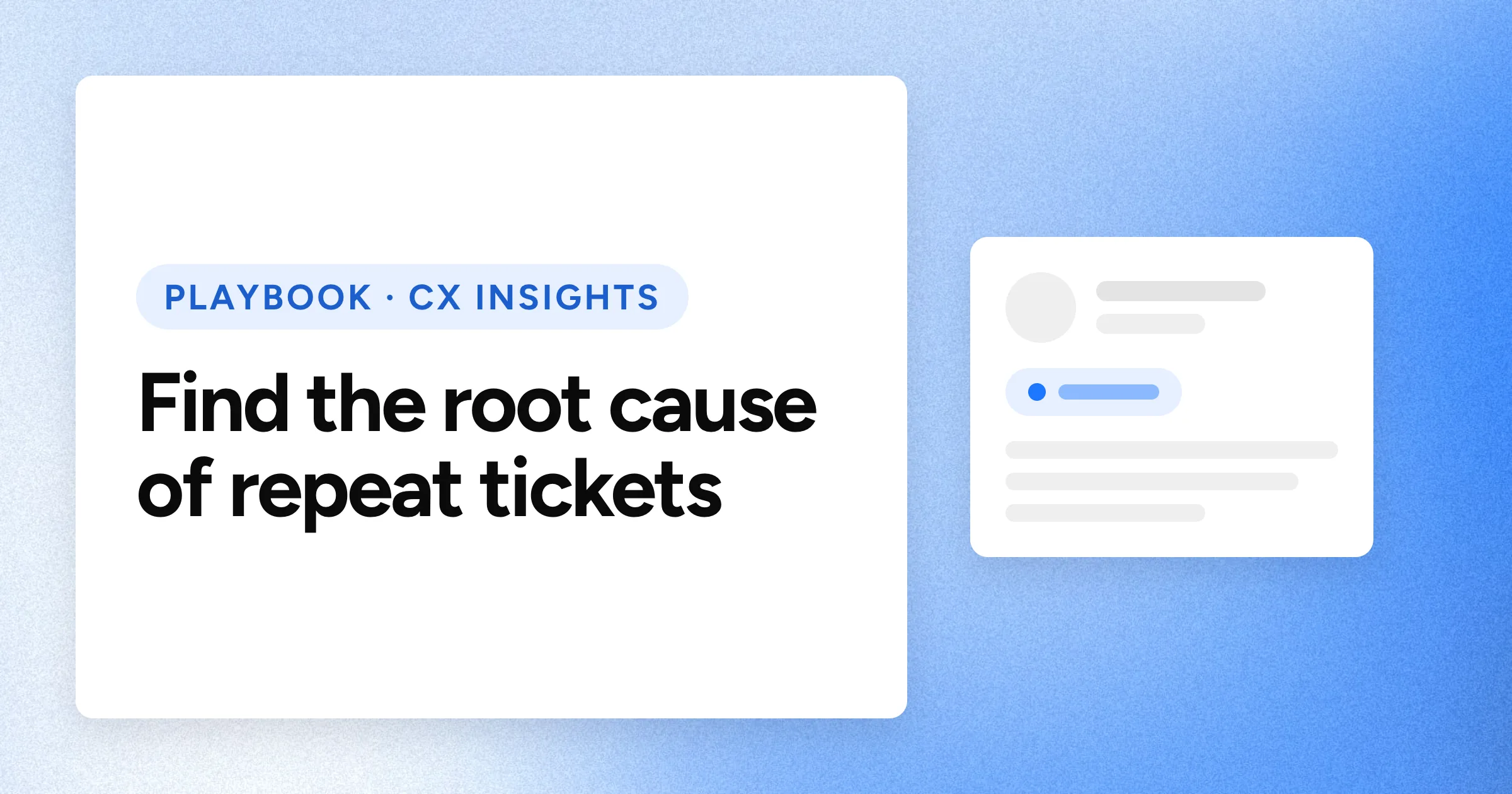 A "PLAYBOOK · CX INSIGHTS" chip and the headline in large white type on a blue grain background, with a support ticket motif on the right.