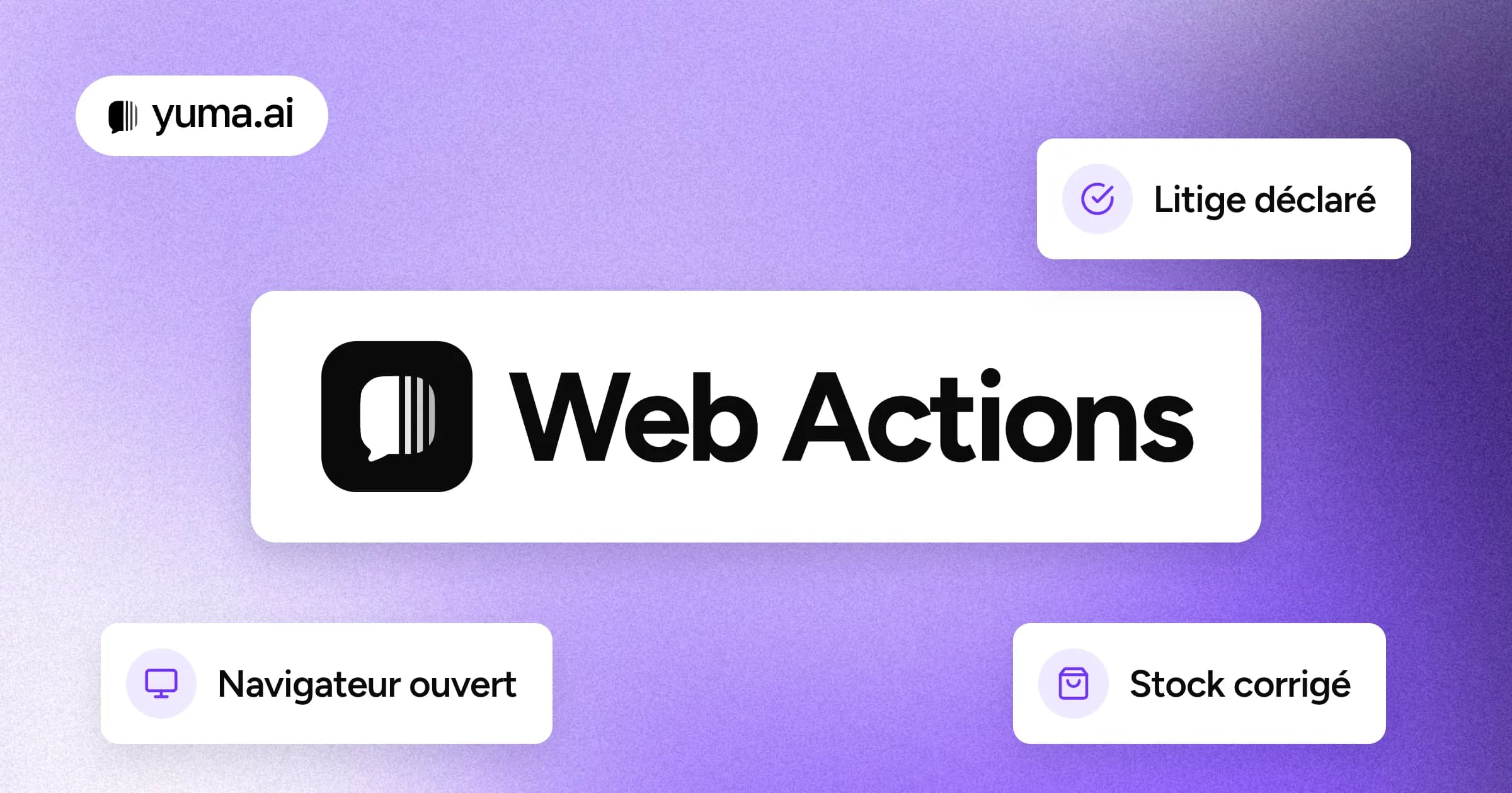 Les mots Web Actions au centre d'un fond violet granuleux, entourés de petites cartes flottantes : « Navigateur ouvert », « Litige déclaré » et « Stock corrigé ».