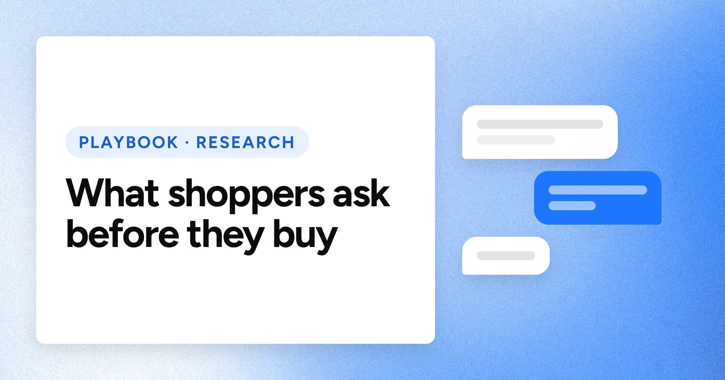 A "PLAYBOOK · RESEARCH" chip and the headline in large white type on a blue grain background, with chat bubbles motif on the right.