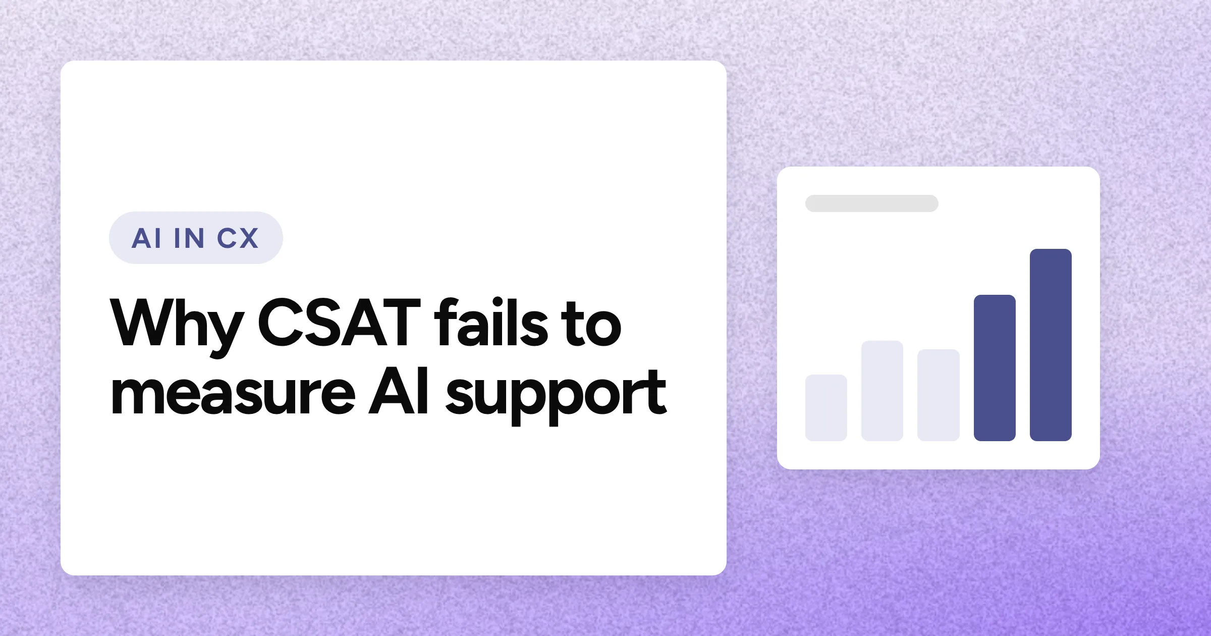 An "AI IN CX" chip and the headline in large white type on a lavender grain background, with a rising bar chart motif on the right.