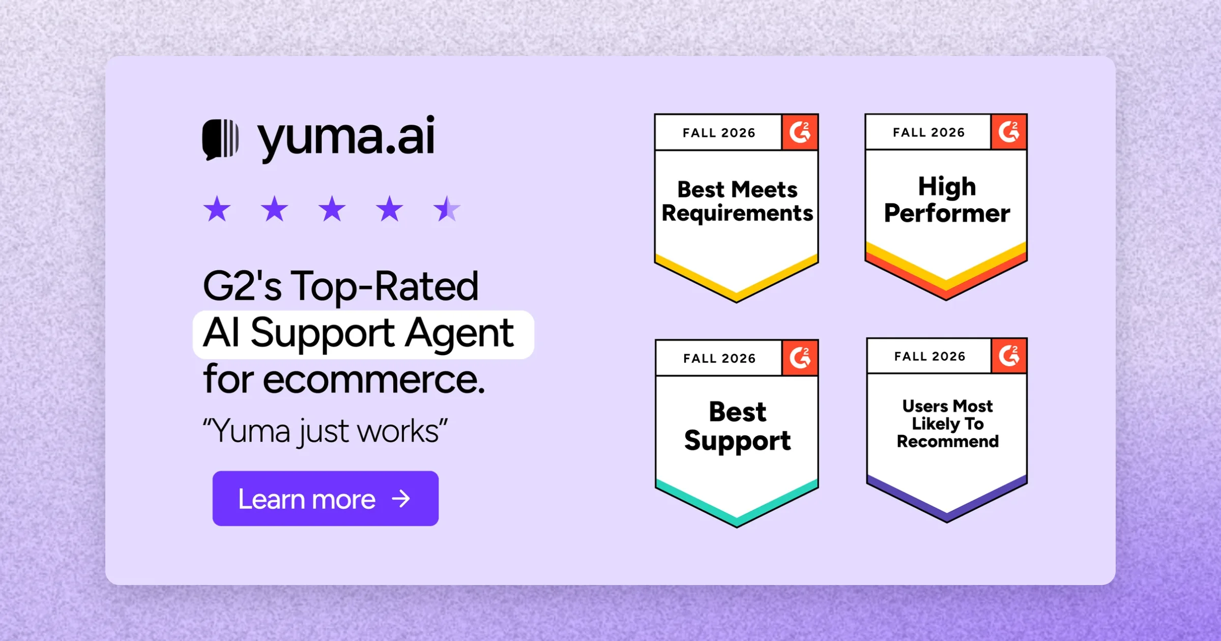 Yuma's Fall 2026 G2 badges for Best Meets Requirements, High Performer, Best Support and Users Most Likely To Recommend.