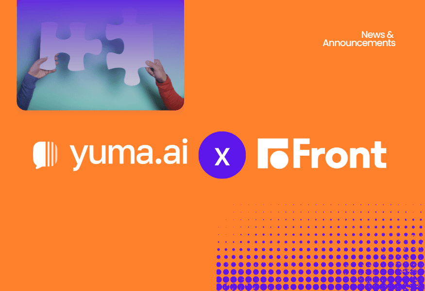 Yuma.ai now integrates with Front to deliver seamless, scalable support automation