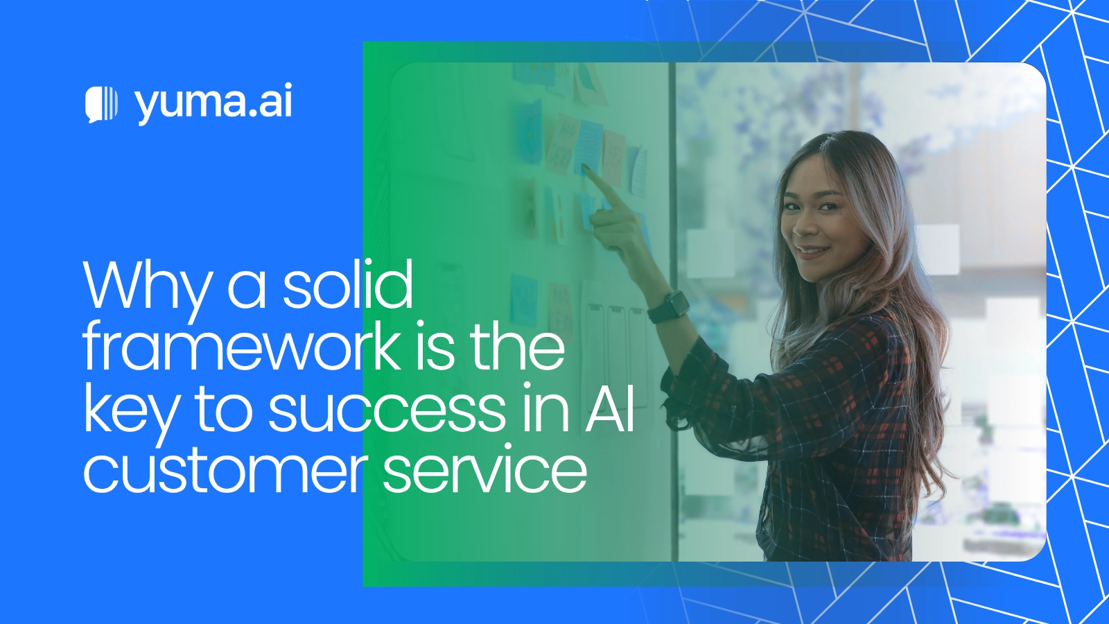 Why a solid framework is the key to success in AI customer service