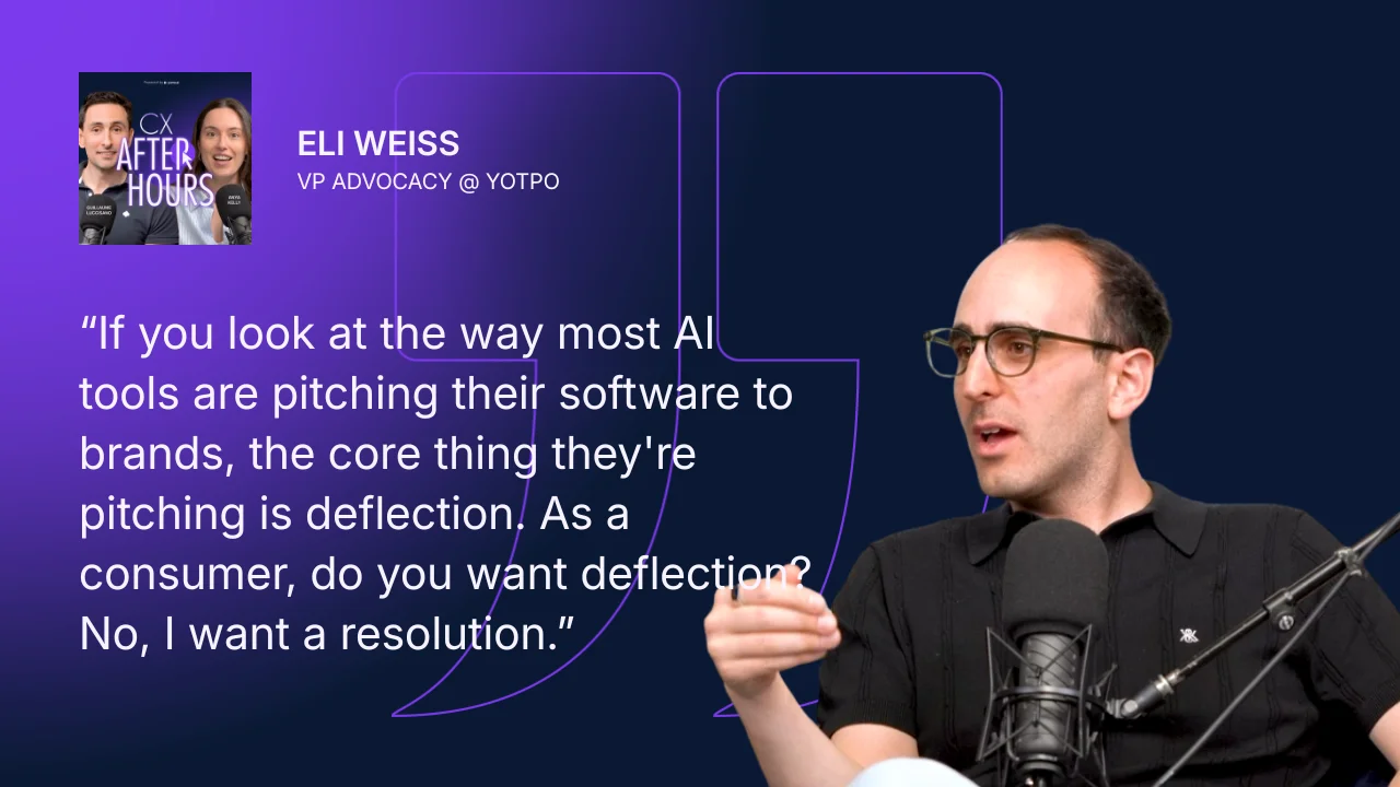 Eli Weiss quote: As a consumer, do you want deflection? No, I want a resolution.