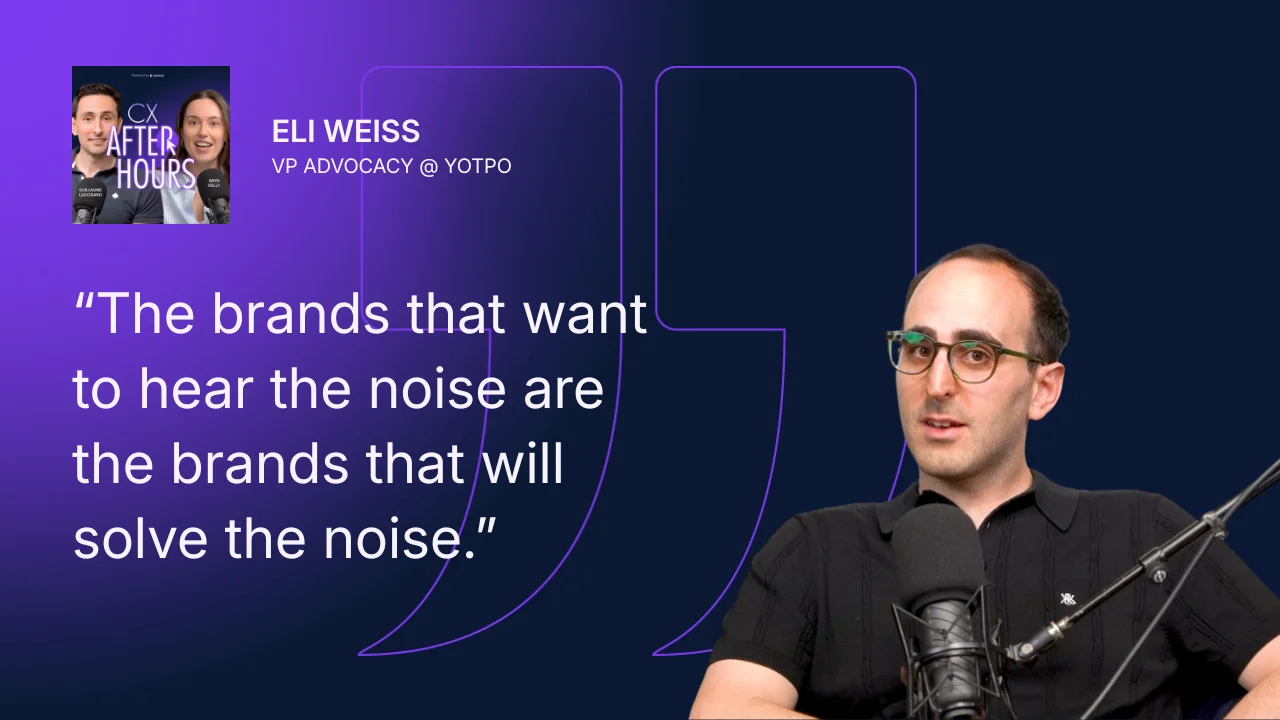 Eli Weiss quote: The brands that want to hear the noise are the brands that will solve the noise.