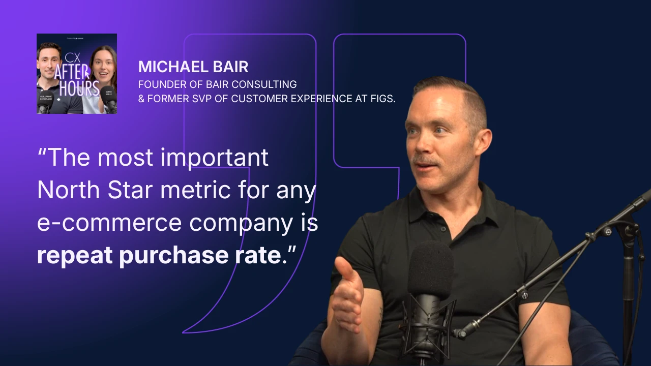 Michael Bair quote: The most important North Star metric for any e-commerce company is repeat purchase rate.